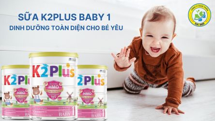 Sữa K2Plus Baby 1 - Dinh Dưỡng Toàn Diện Cho Bé Yêu